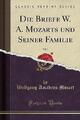 Die Briefe W A Mozarts und Seine Familie, Band 3 C