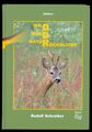 Wild - Wald - Natur, DDR Rückblicke Jagdbuch* Rudolf Schreiber  2014