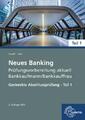 Neues Banking Prüfungsvorbereitung aktuell - Bankkaufmann/Bankkauffrau | Buch