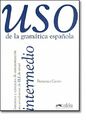 USO De La Gramatica Espanola: Nivel Intermedio by Viudez, Castro 8477111340