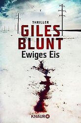 Ewiges Eis: Thriller (John Cardinal) von Blunt, Giles | Buch | Zustand sehr gutGeld sparen & nachhaltig shoppen!