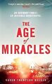The Age Of Miracles von Karen Thompson Walker | Buch | Zustand gut