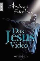 Das Jesus Video von Eschbach, Andreas | Buch | Zustand gutGeld sparen & nachhaltig shoppen!