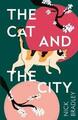 Nick Bradley - The Cat and The City