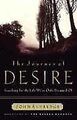 The Journey of Desire: Searching for the Life We Always ... | Buch | Zustand gut