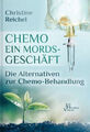 Chemo - ein Mordsgeschäft|Christine Reichel|Gebundenes Buch|Deutsch