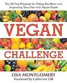Vegane Herausforderung: Das 30-Tage-Programm für gesündere Ernährung und Verbesserung Ihrer Ernährung