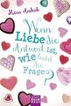 Wenn Liebe die Antwort ist, wie lautet die Frage? Andeck, Mara: