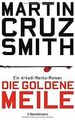Die goldene Meile: Ein Arkadi-Renko-Roman von Cruz Smith... | Buch | Zustand gut