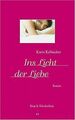 Ins Licht der Liebe von Kallmaker, Karin, Krug, Andrea | Buch | Zustand sehr gut