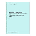 deutscher Liederschatz Soldatenlieder Studentenlieder Volkslieder, Weltbild, 432