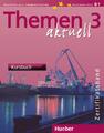 Themen aktuell 3. Zertifikatsband. Kursbuch, CDs, Arbeitsbuch | Deutsch | Buch