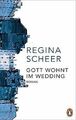 Gott wohnt im Wedding: Roman - Der neue Roman der Autori... | Buch | Zustand gut