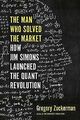 The Man Who Solved the Market: How Jim Simons Launched t... | Buch | Zustand gut