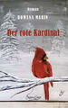 Der rote Kardinal - Roman von Rowena Marin (2024, 304 Seiten) Liebeskomödie 