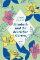 Elizabeth und ihr deutscher Garten | Buch | 9783942374972