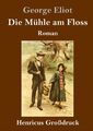 Die Mühle am Floss (Großdruck) | Buch | 9783847838067