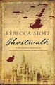 Ghostwalk, Rebecca Stott - 9780753823576