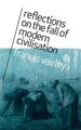 Reflexionen über den Fall der modernen Zivilisation, Hardcover von Vairley, Francis...