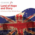 Various Performers Land of Hope and Glory: A Festival of Epic British Music (CD)