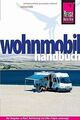 Wohnmobil-Handbuch: Anschaffung, Ausstattung, Techn... | Buch | Zustand sehr gut
