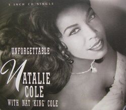 Natalie Cole Unforgettable (1991, with Nat 'King' Cole)  [Maxi-CD]