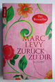 Zurück zu Dir Marc Levy Autor v Eine Liebe in Paris Kinder der Hoffnung KNAUR TB