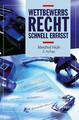 Wettbewerbsrecht - Schnell erfasst | Buch | 9783642194795