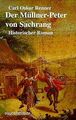 Der Müllner- Peter von Sachrang von Renner, Carl Oskar | Buch | Zustand sehr gut