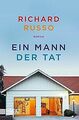 Taschenbücher: Ein Mann der Tat: Roman von Russo, Richard | Buch | Zustand gut