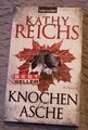 Knochen zu Asche von Kathy Reichs (2009, Taschenbuch)