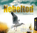 Nina Ohlandt|Nebeltod / Kommissar John Benthien Bd.3 (6 Audio-CDs)|Hörbuch