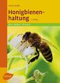 Honigbienenhaltung: Die Imker-Praxis von Gekeler, Werner