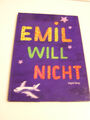 Kinderbuch EMIL WILL NICHT Buch Ingrid Berg Hamburg 2015 Kinder Buch lesen