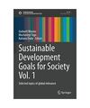 Sustainable Development Goals for Society Vol. 1: Selected topics of global rele