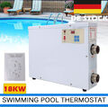 18KW Schwimmbadheizung Poolheizung Thermostat Wärmetauscher Pool Wärmepumpe DE