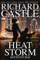 Richard Castle / Heat Storm - Hitzesturm /  9783959811927