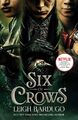 Six of Crows. TV Tie-In | Leigh Bardugo | Taschenbuch | Six of Crows | Englisch