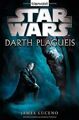 Star Wars(TM) Darth Plagueis von Luceno, James | Buch | Zustand akzeptabel
