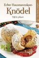 Echte Hausmannskost - Knödel: Süß & pikant | Buch | Zustand sehr gut