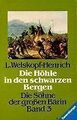 Die Höhle in den schwarzen Bergen: Band 3 von Welskopf-H... | Buch | Zustand gut