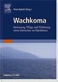 Wachkoma: Betreuung, Pflege und Förderung eines Menschen... | Buch | Zustand gut