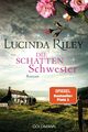 Die Schattenschwester | Roman - Die sieben Schwestern Band 3 | Lucinda Riley
