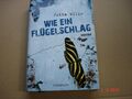 Wie ein Flügelschlag von Jutta Wilke, Roman, 2012, gebunden, neuwertig