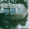 SIMONE, NINA / NINA SIMONE SINGS THE BLUES