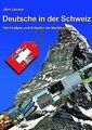 Deutsche in der Schweiz von Jörn Lacour | Buch | Zustand sehr gut
