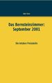 Das Bernsteinzimmer: September 2001 | Hein Paler | Die letzten Protokolle | Buch