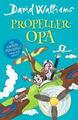 Propeller-Opa von David Walliams (2017, Gebundene Ausgabe) UNGELESEN