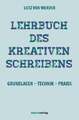 Lehrbuch des Kreativen Schreibens Werder, Lutz von Buch