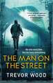 Der Mann auf der Straße (Jimmy Mullen Newcastle Krimi-Thriller), Holz, Trevor, Neu
